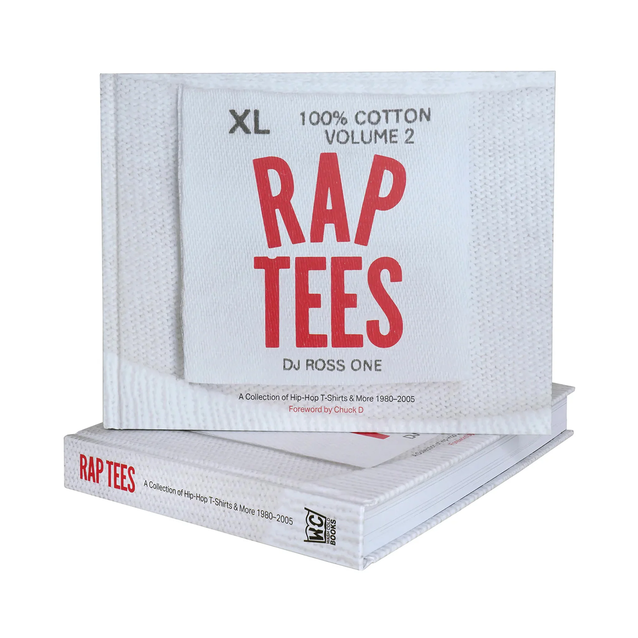 Rap Tees Volume 2: A Collection of Hip-Hop T-Shirts & More 1980-2005 - BOOK